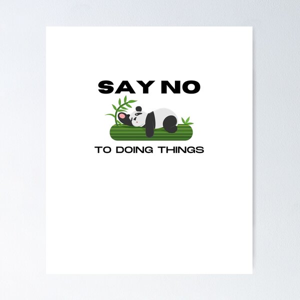 Item preview, Say No to doing things | Lazy quotes designed and sold by 4SeasonsDesigns.