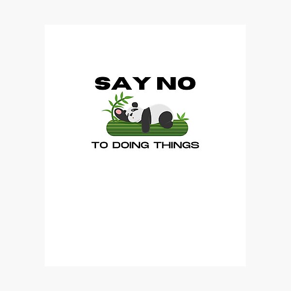 Item preview, Say No to doing things | Lazy quotes designed and sold by 4SeasonsDesigns.