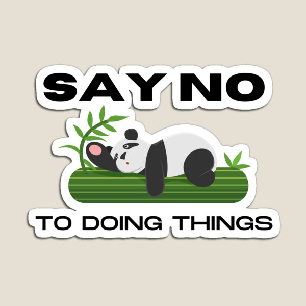 Item preview, Say No to doing things | Lazy quotes designed and sold by 4SeasonsDesigns.