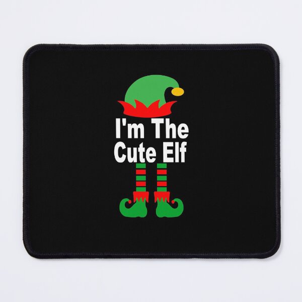 Item preview, I’m The Cute Elf Christmas Gifts Matching designed and sold by JustBeeAwesome.