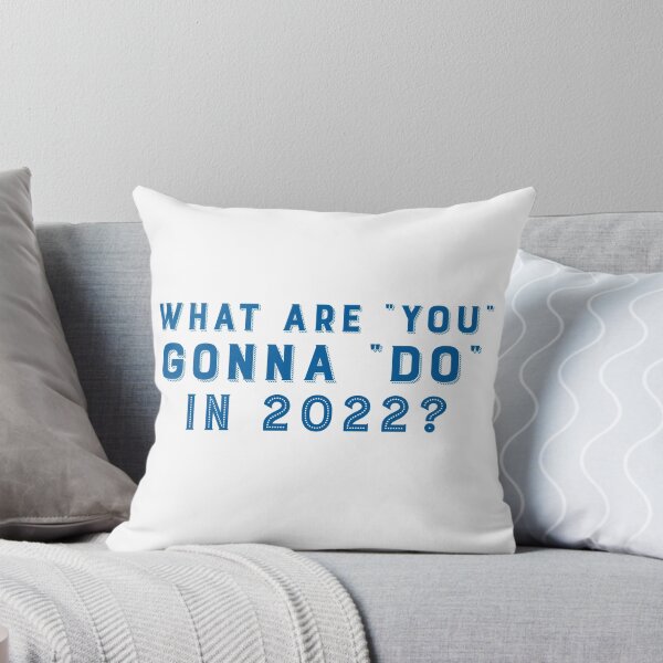 Item preview, What Are You Gonna Do In 2022? designed and sold by Tish K..