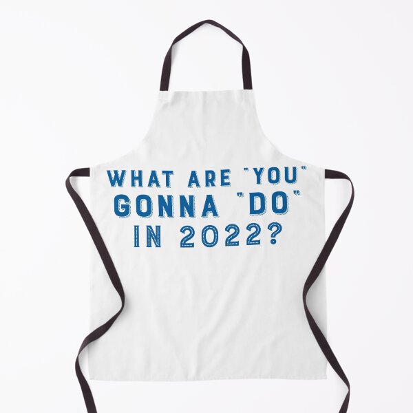 Item preview, What Are You Gonna Do In 2022? designed and sold by Tish K..