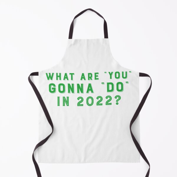 Item preview, What Are You Gonna Do In 2022? designed and sold by Tish K..