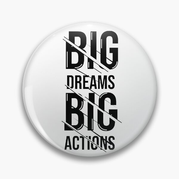 Item preview, Big Dreams Big Action designed and sold by MohamedRashed15.