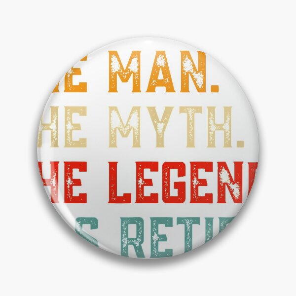 Item preview, Retired 2022 The Man Myth Legend Has Retired Retirement designed and sold by designreb.
