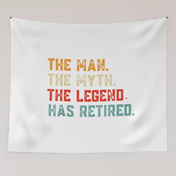 Item preview, Retired 2022 The Man Myth Legend Has Retired Retirement designed and sold by designreb.