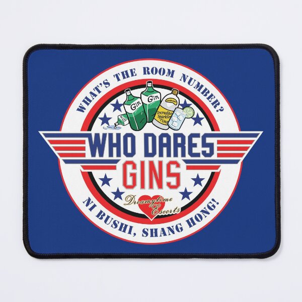 Item preview, WHO DARES GINS - Ni BUSHI SHANG HONG! - Mr Jolly Lives Next Door / Top Gun Inspired designed and sold by RetroTeeStudio.