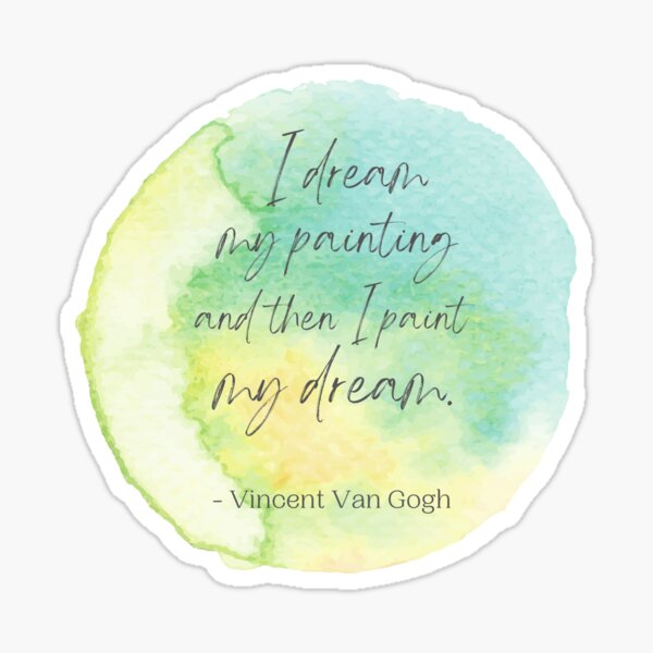 Van Gogh Art with Quote Sticker for Sale by w3uu