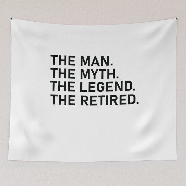 Item preview,  Retired 2022 The Man Myth Legend Has Retired Retirement designed and sold by designreb.