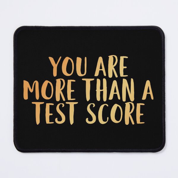 Item preview, You are More than a Test Score designed and sold by edwinvisuals.