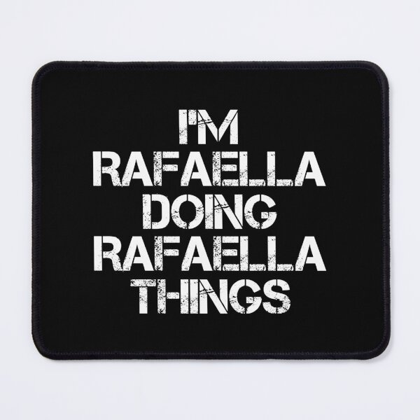 Item preview, Rafaella Name T Shirt - I'm Rafaella Doing Rafaella Things Name Gift Item Tee designed and sold by chezeva.