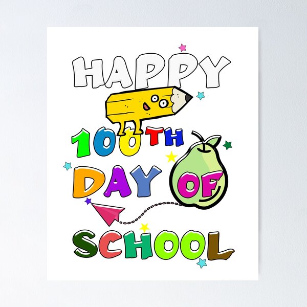 Item preview, Happy 100th Day Of School designed and sold by jofredo.