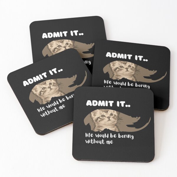 Item preview, Admit It Life Would Be Boring creative design designed and sold by Rsagur12.