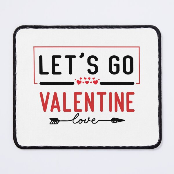 Item preview, Lets Go Valentine, Valentines Day, Funny Gifts designed and sold by Mouadox ★★★★★.