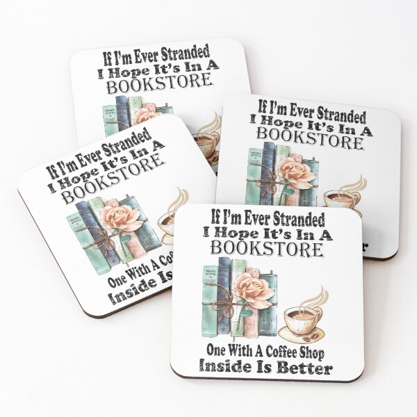 Item preview,  If I’m Ever Stranded I Hope It’s In A Bookstore One With A Coffee Shop Inside Is Better  designed and sold by boyastore.