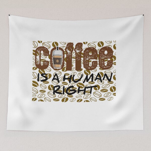 Item preview, COFFEE IS A HUMAN RIGHT designed and sold by harounshirt.