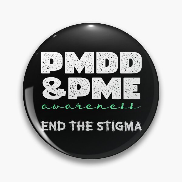 Item preview, PMDD Awareness, 1 in 20, it is very real and often debilitating. designed and sold by Orianah.