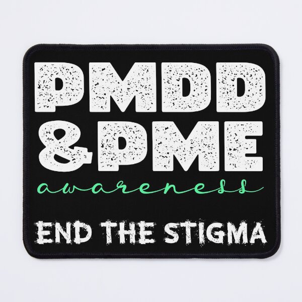 Item preview, PMDD Awareness, 1 in 20, it is very real and often debilitating. designed and sold by Orianah.