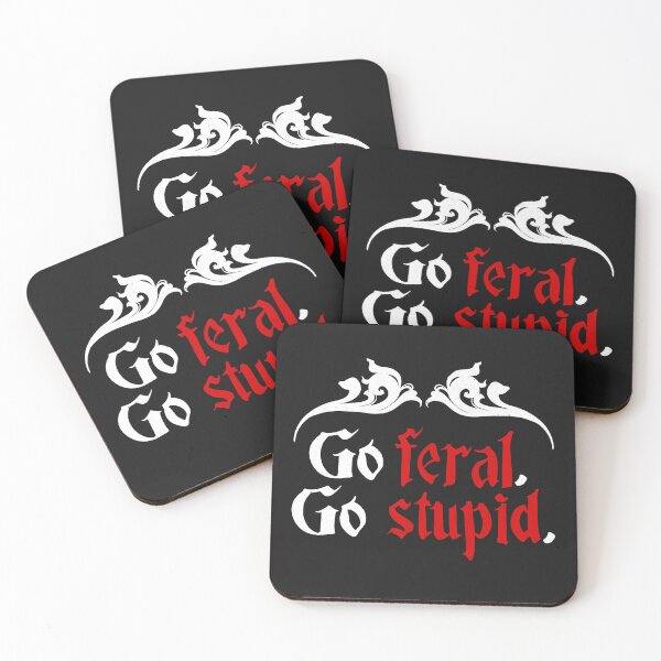 Item preview, Go feral Go stupid designed and sold by colacatinthehat.