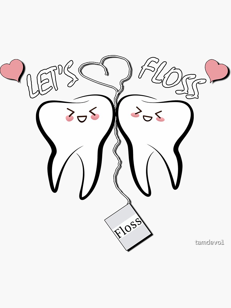 "Dentist Crown Quote Let's Floss Teeth Design Dental Funny" Sticker for