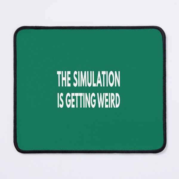 Item preview, The simulation is getting weird designed and sold by koshodesign.