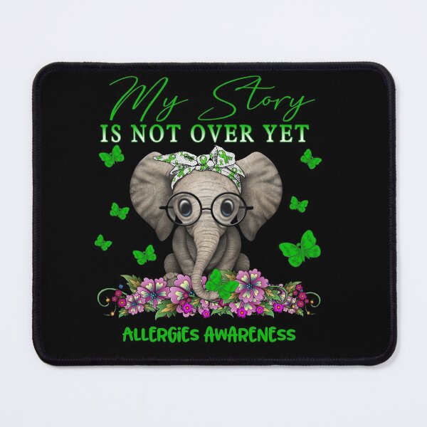 Item preview, Cute Elephant My Story Is Not Over Yet Allergies Awareness designed and sold by Adropine.