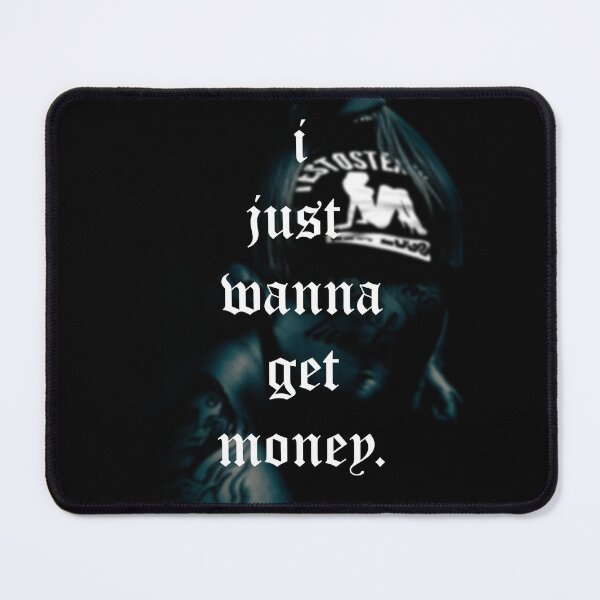 Item preview, i just wanna get money -  hooligan girl design designed and sold by andrei49387.