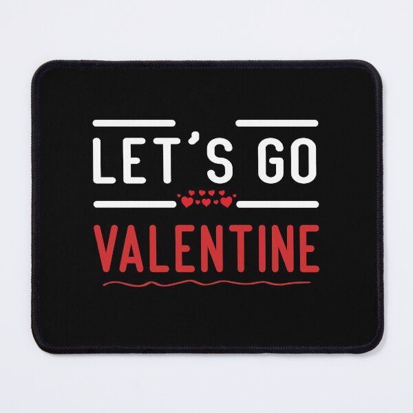 Item preview, Lets Go Valentine, Valentines Day, Funny Gifts designed and sold by Mouadox ★★★★★.