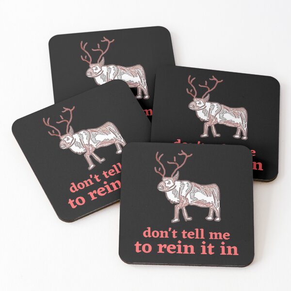 Item preview, Don't tell me to rein it in funny reindeer  designed and sold by DesignsofNote.
