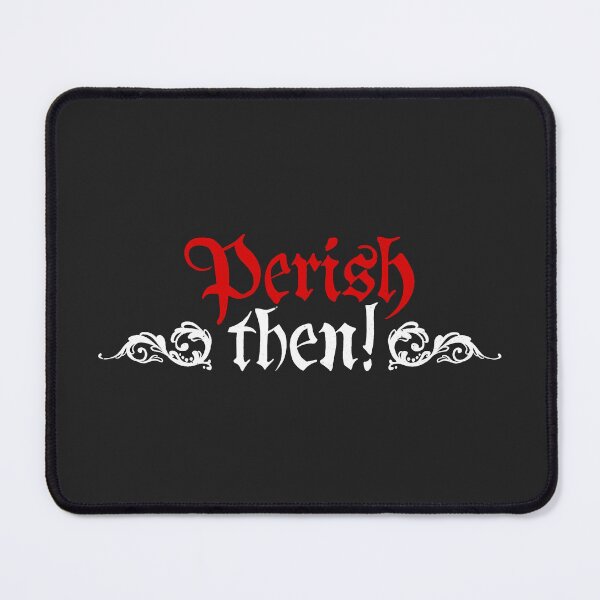 Item preview, Perish then! designed and sold by colacatinthehat.