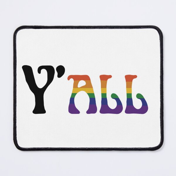 Item preview, Y’all means all Pride designed and sold by mjalred.
