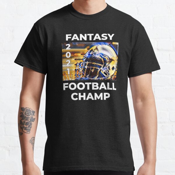 2021 Fantasy Football Champion, Fantasy Football Gift, 2021 FFL Champ Classic T-Shirt