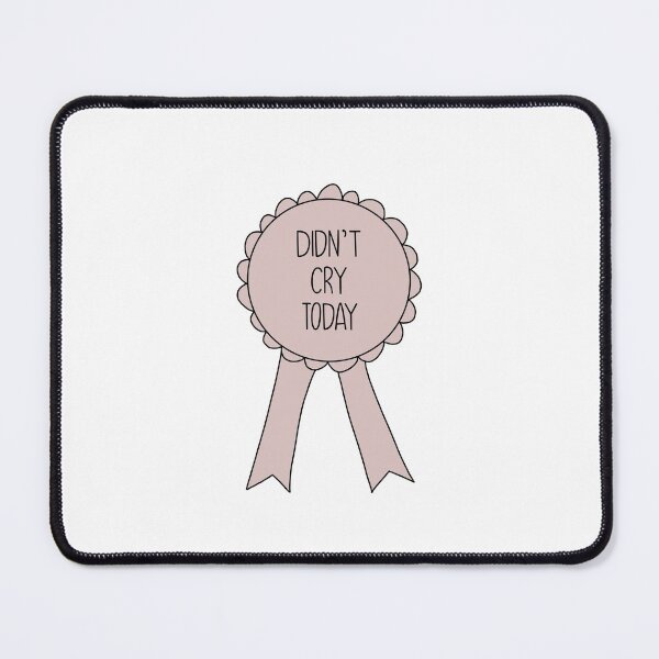 Item preview, Didn't cry today designed and sold by brooke-rebe.