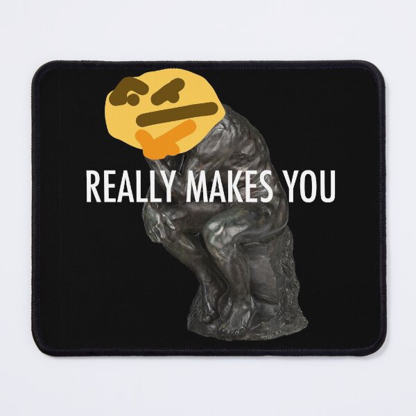 Item preview, The Thinker Meme designed and sold by sammybueks.