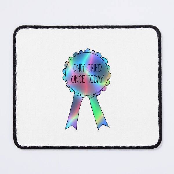 Item preview, only cried once today designed and sold by brooke-rebe.