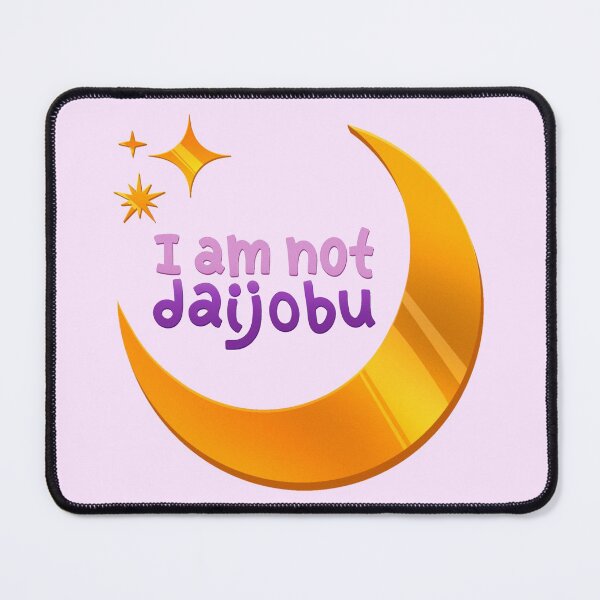 Item preview, I am not Daijobu designed and sold by colacatinthehat.