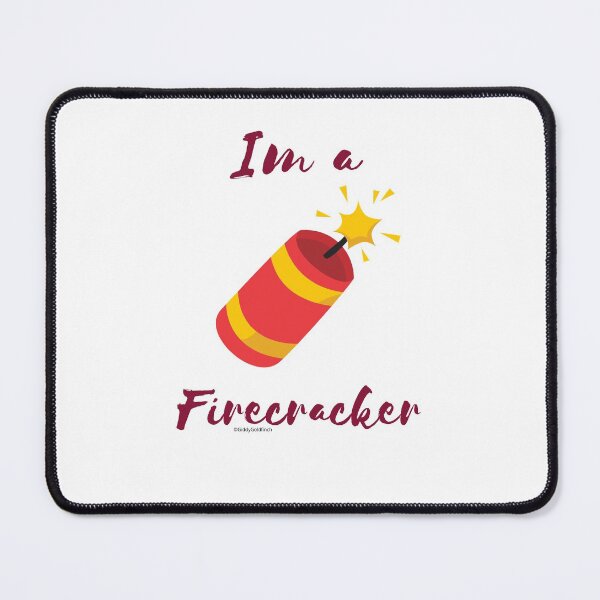 Item preview, I'm a Firecracker designed and sold by giddygoldfinch.