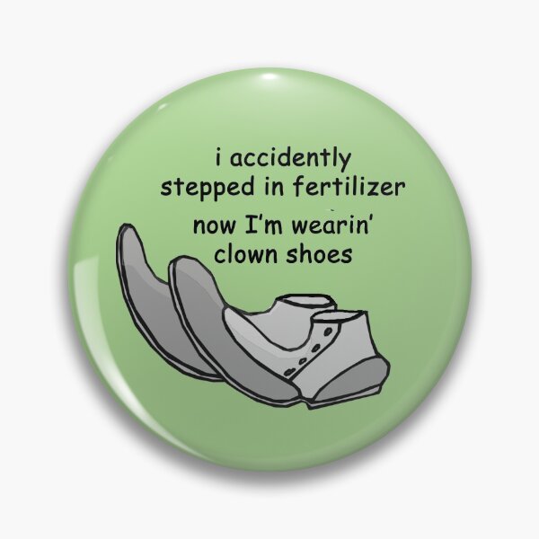 Item preview, I accidently stepped in fertilizer... now I'm wearing clown shoes designed and sold by SomeGuyLou.