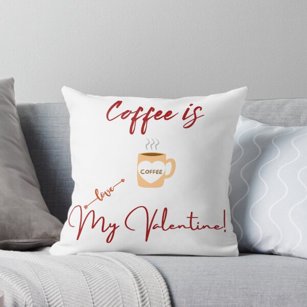 Item preview, Coffee Is My Valentine Coffee Lover Valentine's Day Coffee Love Addiction designed and sold by jkernz.