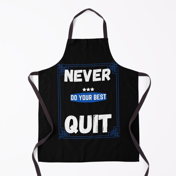 Item preview, Never Quit Do Your Best designed and sold by RusticHouse.