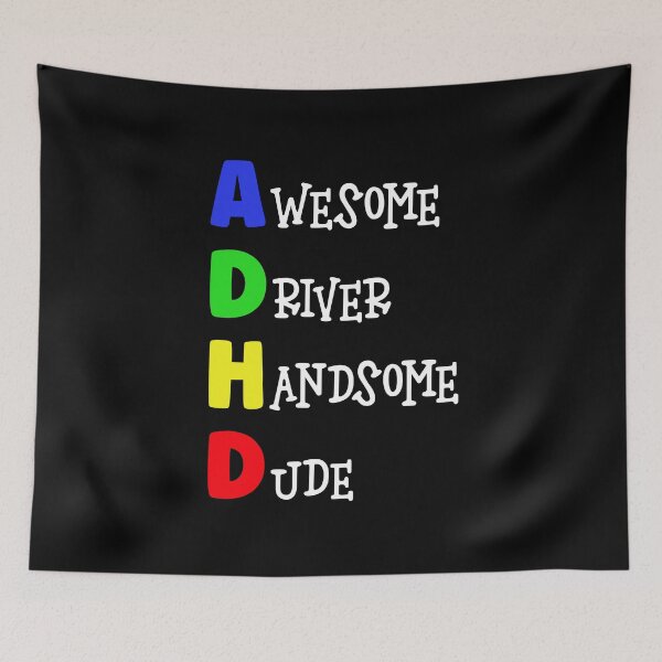 Item preview, ADHD Awesome Driver, Handsome Dude designed and sold by Mrspink16.