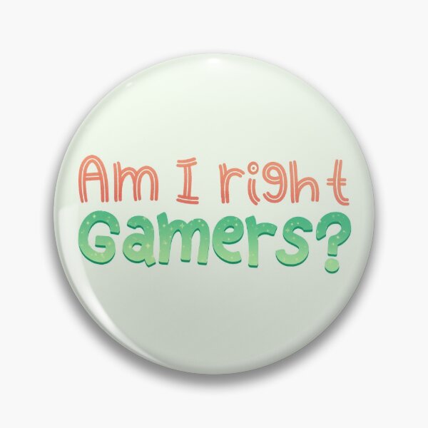 Item preview, Am I right gamers? designed and sold by colacatinthehat.