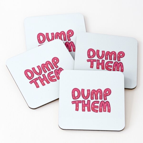 Item preview, DUMP THEM designed and sold by colacatinthehat.