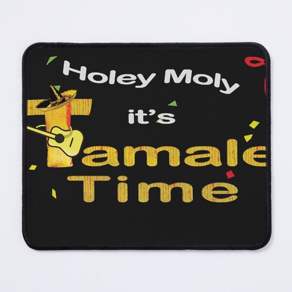 Item preview, Holey Moly Its Tamale Time Classic designed and sold by Sarailliams.