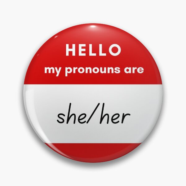Item preview, Hello, my pronouns are she/her designed and sold by TheDosette.