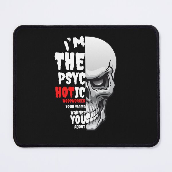 Item preview, Psychotic Woodworker -  Woodworking Carpentry Fun Graphic - Fun Woodworking Gifts  designed and sold by WoodWorkingInc.