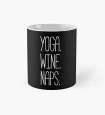 YOGA. WEIN. NAPS. Tasse