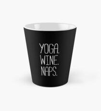 YOGA. WINE. NAPS. Tall Mug