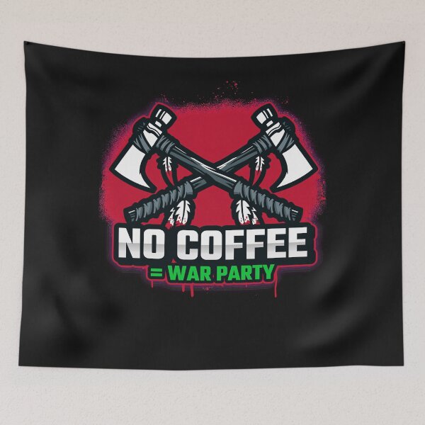 Item preview, No coffee = war party Classic designed and sold by WaylanBrannan.