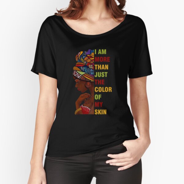 More Than The Color Of My Skin-Black History Month T-Shirt More Than The Color Of My Skin-Black History Month T-Shirt